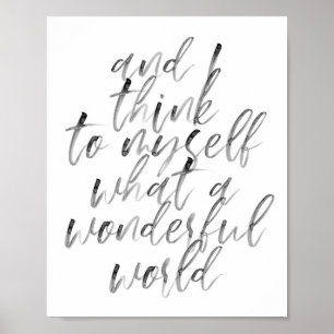 Poster Et Je Me Pense Quel Monde Merveilleux