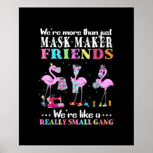 Poster Étaient Plus Que Juste Mask Maker Flamant rose Ami
