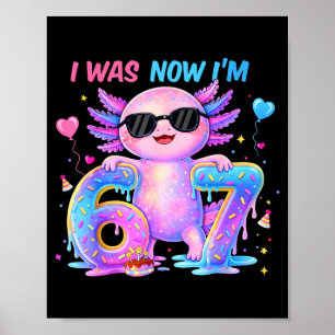 Poster Était six sept axolotl 67 mème fille d'anniversair