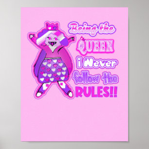 Poster Étant la reine, je ne suis jamais les règles.