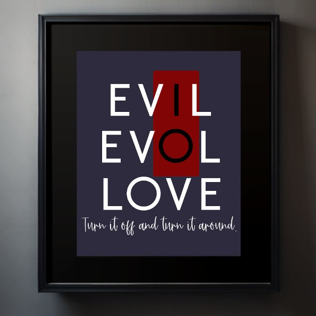 Poster Éteins l'amour du commutateur caché du mal (Créateur téléchargé)