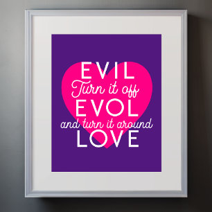 Poster Éteins le mal pour obtenir l'amour Coeur rose blan