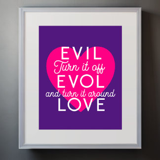 Poster Éteins le mal pour obtenir l'amour Coeur rose blan