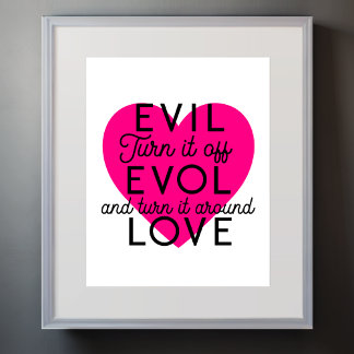 Poster Éteins le mal pour obtenir l'amour Coeur rose noir
