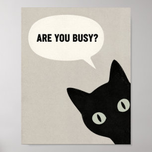 Poster Êtes-vous occupé ? Chat noir drôle Minimaliste