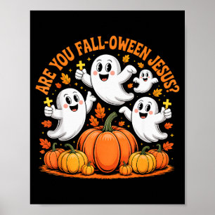 Poster Êtes-Vous Tomber Oween Jésus Halloween Christ