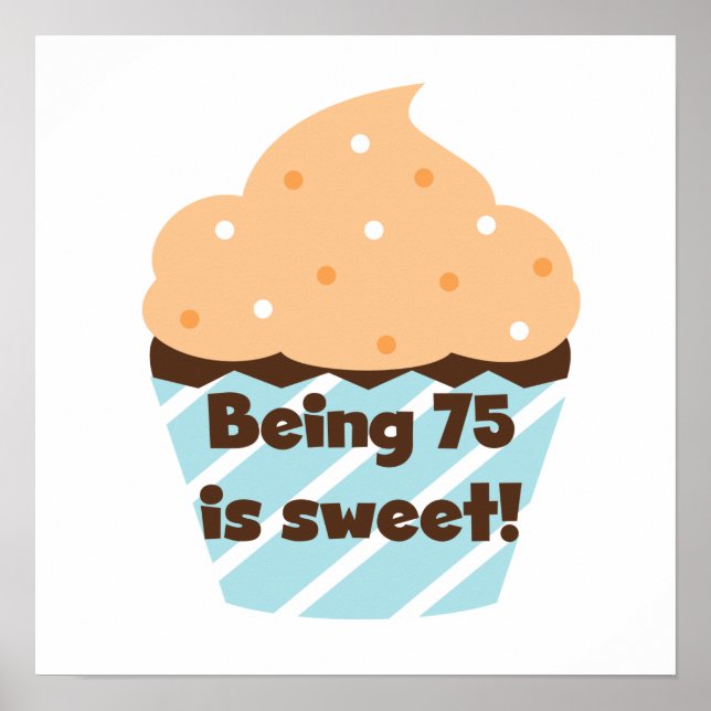 Poster Etre 75 est Sweet Birthday T-shirts et cadeaux (Devant)