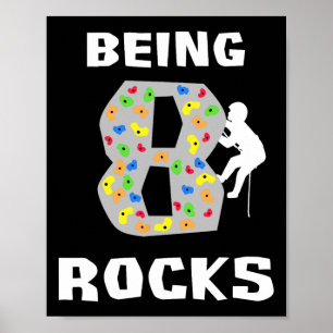 Poster Être âgé de 8 ans déchire Funny Rock Climber Anniv
