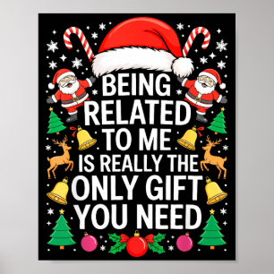 Poster Être apparenté à moi est vraiment le seul cadeau q