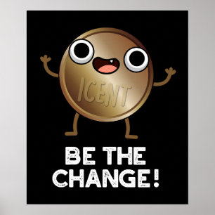 Poster Être le changement positif de jeu de pièces de rec
