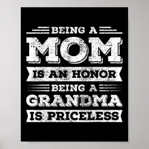 Poster Etre Maman Est Un Honneur Etre Grand-Mère Est Ines