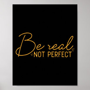 Poster Être Réel Pas Parfait Motivation Positive Citation