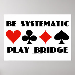Poster Être Systématique Play Bridge (Quatre Costumes Car