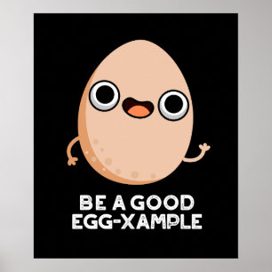 Poster Être un bon exemple d'oeuf amusant jeu d'oeufs Dar