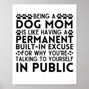 Poster Être Une Maman De Chien, c'est comme avoir une exc