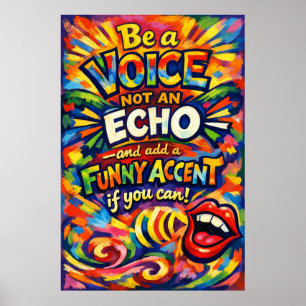 Poster Être une voix et non un écho - Typographie drôle d