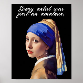 Poster Every artist was first an amateur