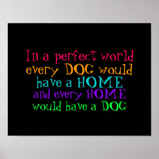 poster every home should have a dog