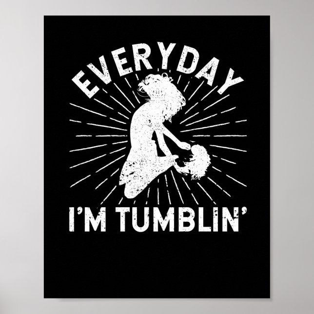 Poster Everyday I'm Tumbling Tumblin' Funny Tumble (Devant)