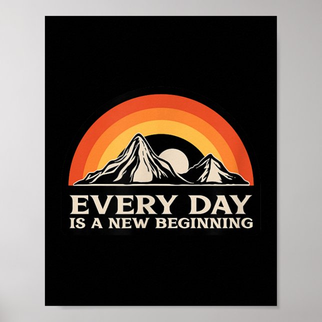 Poster Everyday Is A New Beginning Men Women Buddhist Quo (Devant)