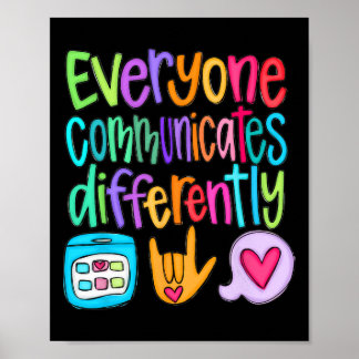 Poster Everyone Communicates Differently Autism Sped Teac