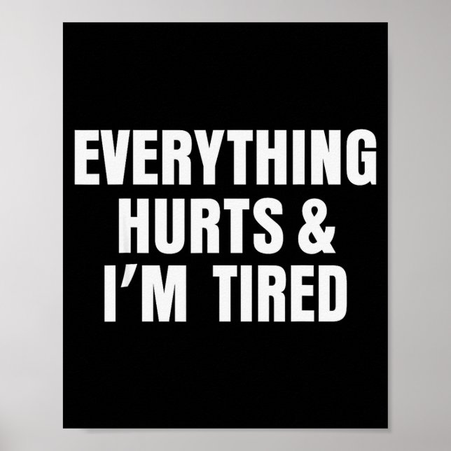 Poster Everything Hurts And I'm Tired Funny Workout Gym F (Devant)