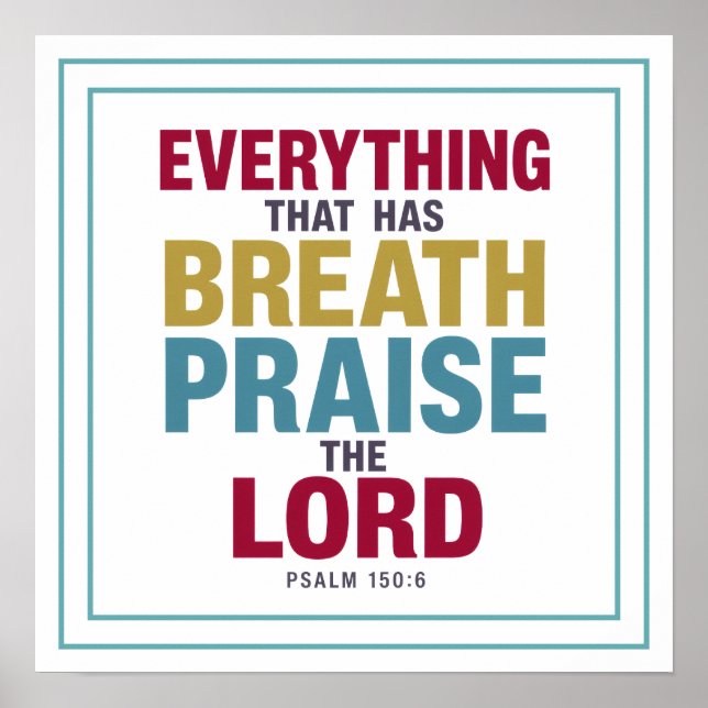 Poster Everything That Has Breath Praise The Lord Worship (Devant)