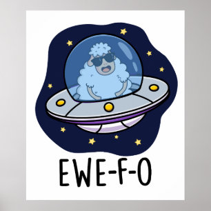 Poster Ewe-F-O Funny UFO Pun
