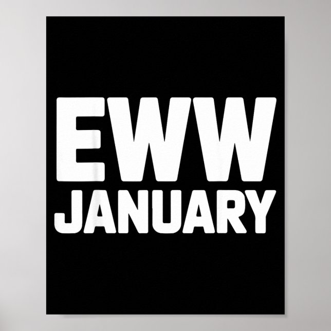 Poster Eww January Funny New Year Winter Mood Meme  (Devant)