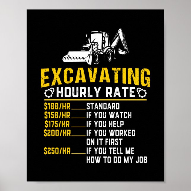 Poster Excavateur à taux horaire amusant Machine d'excava (Devant)