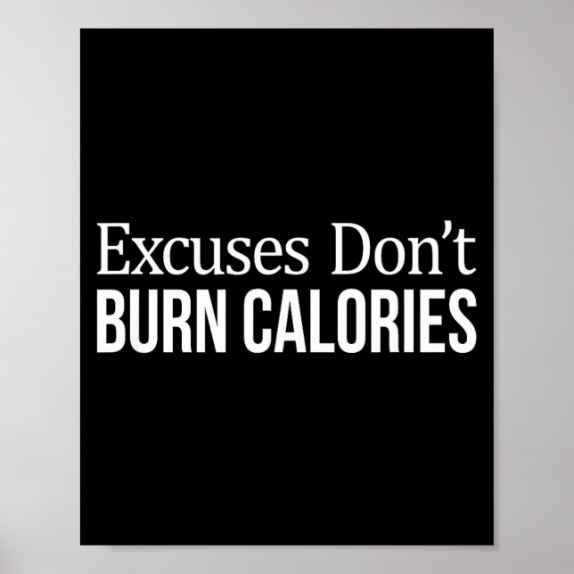 Poster Excuses Don't Burn Calories -  (Devant)