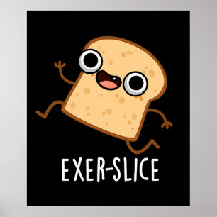 Poster Exer-tranche Funny Pun de pain foncé BG