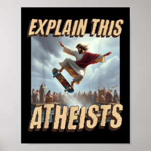 Poster Expliquez-leur ce athée drôle mème Jésus Skateboar