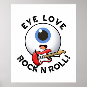 Poster Eye Love Rock Et Roulez Drôle Eyeball Pun
