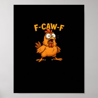 Poster F Caw F Bird Lovers Pun Cool Unique Design