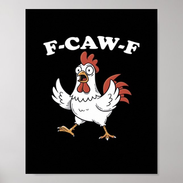 Poster F-Caw-F Chicken Classic Funny Trendy (Devant)