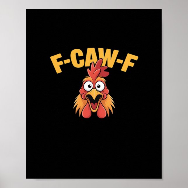Poster F-Caw-F Chicken Funny Chicken Creative Graphic (Devant)