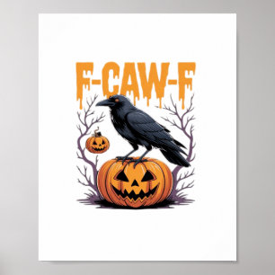 Poster F-Caw-F Classique Halloween Corbeau Citrouille Tee