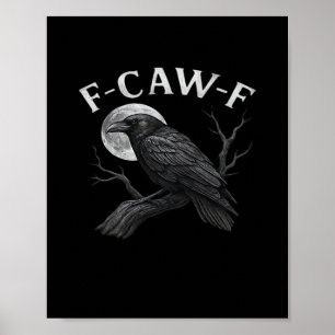 Poster F-Caw-F Cool Unique