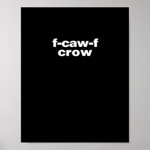 Poster F-Caw-F Corbeau Drôle Corbeau Rétro Classique
