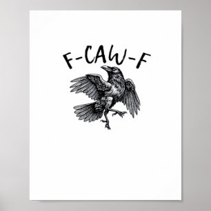 Poster F Caw F Corbeau Drôle Graphique Vintage