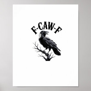 Poster F-Caw-F Corbeau Humour Adulte Oiseau Drôle Gothiqu