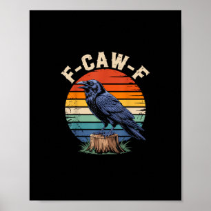 Poster F-Caw-F Corbeau Lune Gothique Halloween Corbeau Oi