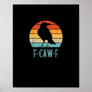 Poster F-Caw-F Corbeau Oiseau Rétro Coucher de Soleil Vin