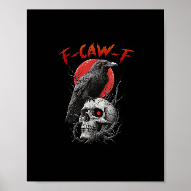 Poster F-Caw-F Crow Funny F-Caw-F Aesthetic Design (Devant)