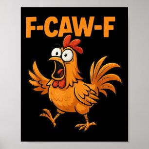 Poster F-caw-f Crow Funny Fcawf Black Bird Chicken Meme G