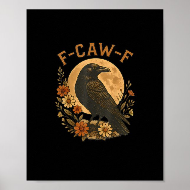 Poster F-Caw-F Crow Funny Gothic Bird Adult Humor Graphic (Devant)