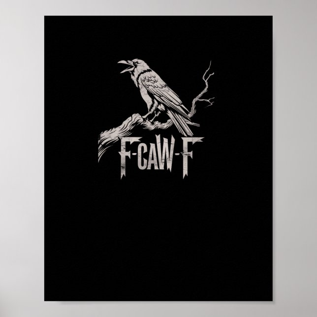 Poster F-Caw-F Crow Pun Funny Bird Cawing Grunge Back Tri (Devant)