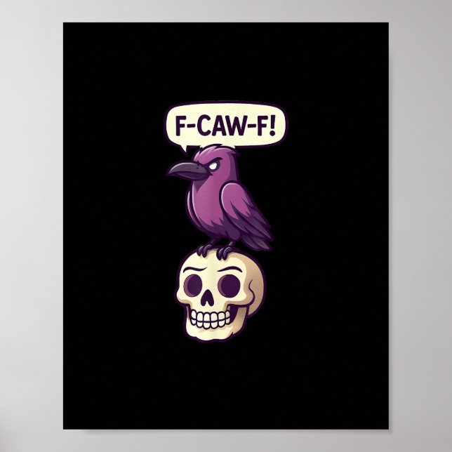 Poster F-Caw-F Crow Skull Halloween Humor Graphic Design (Devant)