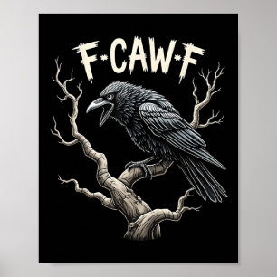 Poster F-caw-f Drôle Corbeau de corbeau Vintage gothique